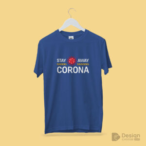 Stay away corona coronavirus Tshirt Design